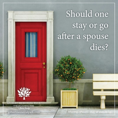 Moving after a spouse dies?